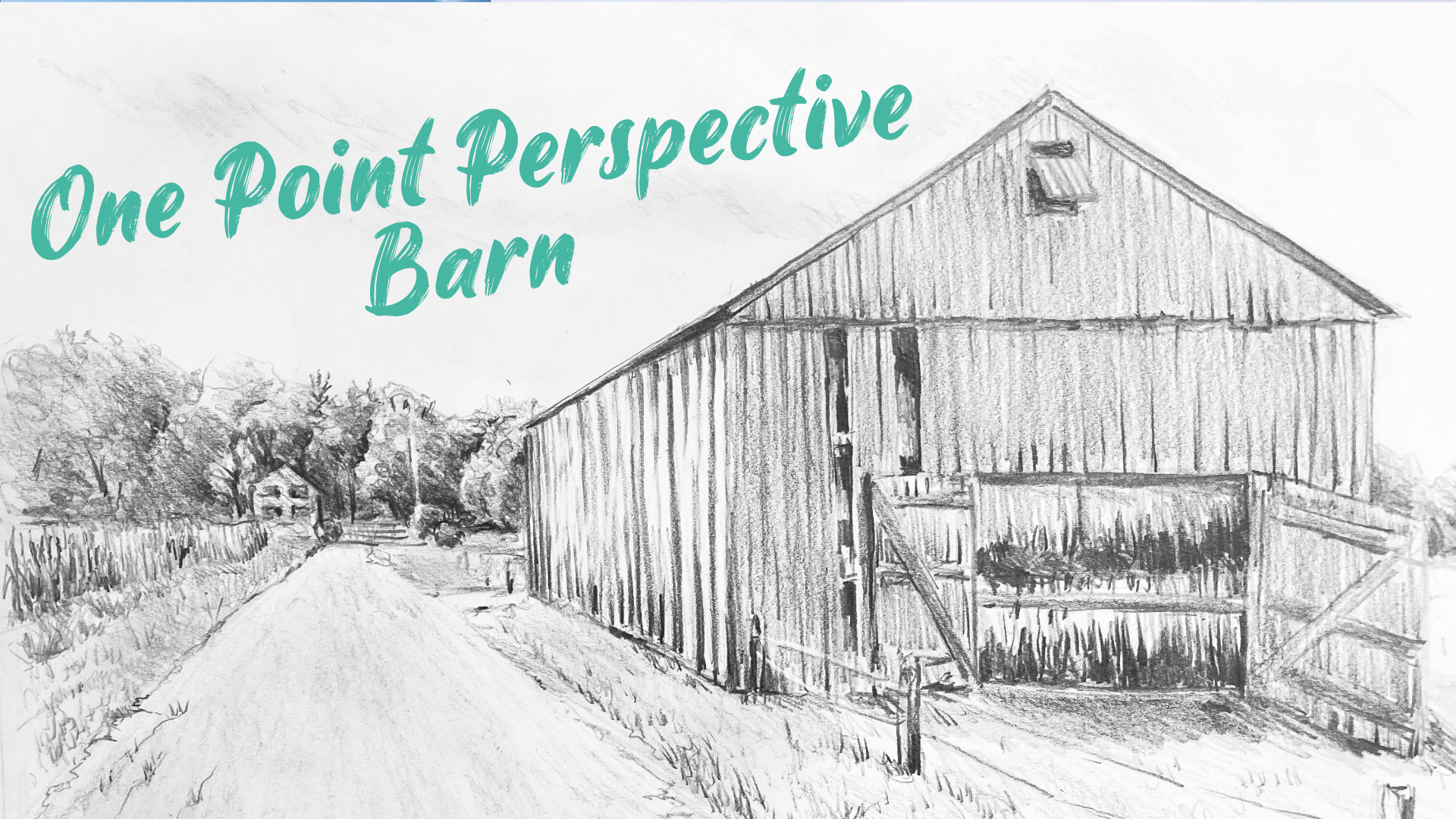 Drawing In One Point Perspective: Country Barn (L2, 1h 28m)